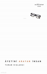 Âyetini Arayan İnsan