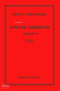 Ayinler - Çeşmeler;Şiirler VI