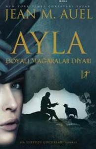 Ayla; Boyalı Mağaralar Diyarı