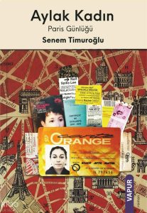 Aylak Kadın;Paris Günlüğü