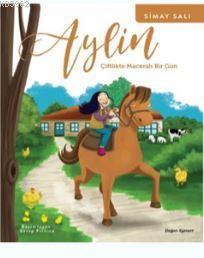 Aylin - Çiftlikte Maceralı Bir Gün