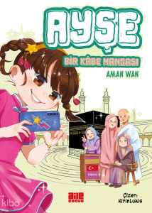 Ayşe - Bir Kâbe Mangası