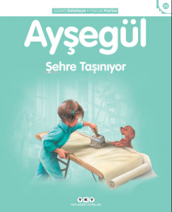 Ayşegül - Şehre Taşınıyor