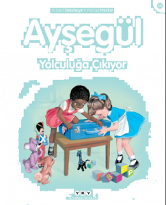 Ayşegül Yolculuğa Çıkıyor