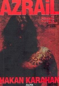 Azrail; Bir Feramuz Güvenlik Macerası