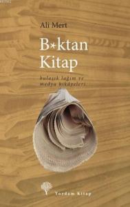 B*ktan Kitap; Bulaşık Lağım Ve Medya Hikayeleri