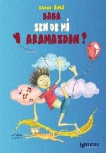 Baba Sen de mi Yaramazdın