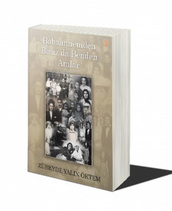 Babaannemden Biraz da Benden Anılar