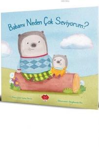 Babamı Neden Çok Seviyorum?