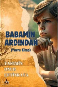 Babamın Ardından (Yavru Kitap)