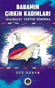 Babamın Çirkin kadınları