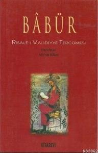 Babür; Risale-i Validiyye Tercümesi