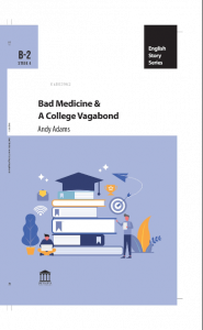 Bad Medicine & A College Vagabond