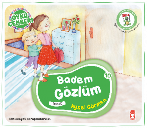 Badem Gözlüm; Öykü Çemberi - 10