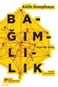 Bağımlılık - Kısa Bir Giriş