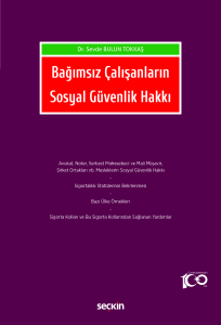 Bağımsız Çalışanların Sosyal Güvenlik Hakkı