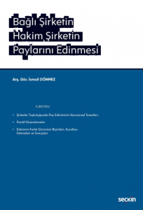 Bağlı Şirketin Hakim Şirketin Paylarını Edinmesi