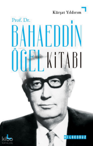 Bahaeddin Ögel Kitabı