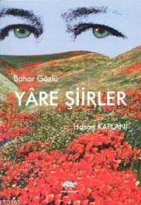 Bahar Gözlü Yâre Şiirler