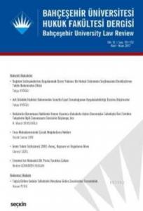 Bahçeşehir Üniversitesi Hukuk Fakültesi Dergisi; Cilt:12 Sayı:153–154 Mayıs–Haziran 2017