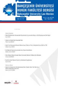 Bahçeşehir Üniversitesi Hukuk Fakültesi Dergisi Cilt:15 Sayı:187 – 188 Mart – Nisan 2020