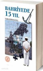 Bahriyede 15 Yıl