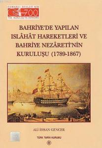 Bahriye'de Yapılan Islahat Hareketleri ve Bahriye Nezareti'nin Kuruluşu (1789-1867)