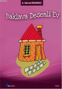 Baklava Desenli Ev