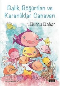 Balık Böğürtlen ve Karanlıklar Canavarı