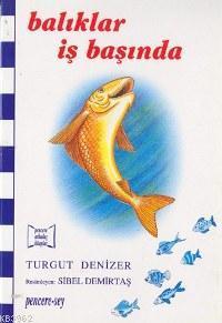 Balıklar İş Başında