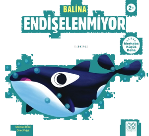 Balina Endişelenmiyor