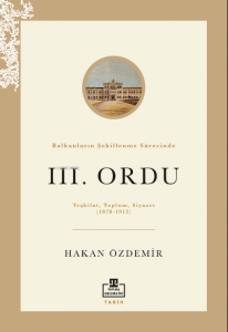 Balkanların Şekillenme Sürecinde III. Ordu