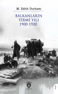 Balkanların Yirmi Yılı 1900 – 1920