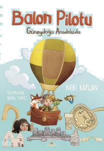 Balon Pilotu;Güneydoğu Anadolu’da