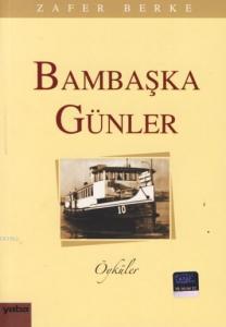 Bambaşka Günler