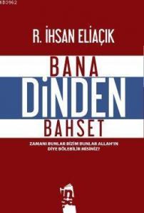 Bana Dinden Bahset