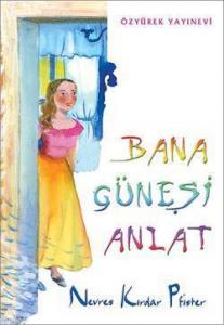 Bana Güneşi Anlat