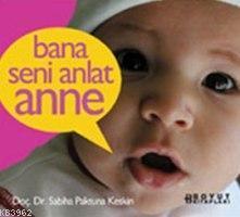 Bana Seni Anlat Anne