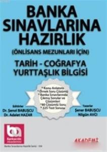 Banka Sınavlarına Hazırlık -Tarih - Coğrafya - Yurttaşlık Bilgisi; Önlisans Mezunları İçin