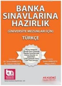 Banka Sınavlarına Hazırlık - Türkçe; Üniversite Mezunları İçin