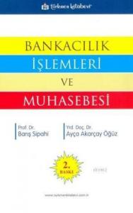Bankacılık İşlemleri ve Muhasebesi