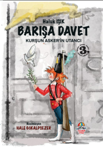 Barışa Davet - Kurşun Asker’in Utancı