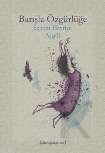 Barışla Özgürlüğe