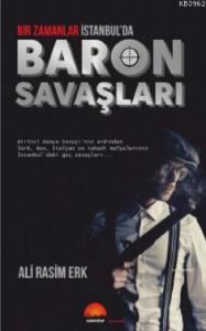 Baron Savaşları; Bir Zamanlar İstanbul'da