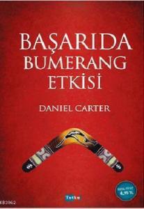 Başarıda Bumerang Etkisi