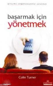 Başarmak İçin Yönetmek