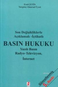 Basın Hukuku; Yazılı Basın Radyo - Televizyon, İnternet