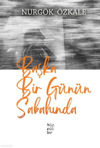 Başka Bir Günün Sabahında