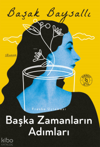 Başka Zamanların Adımları;Fresko Üçlemesi