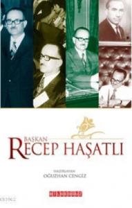 Başkan Recep Haşatlı (Cep Boy)